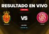 Mallorca vs Girona resultado en vivo
