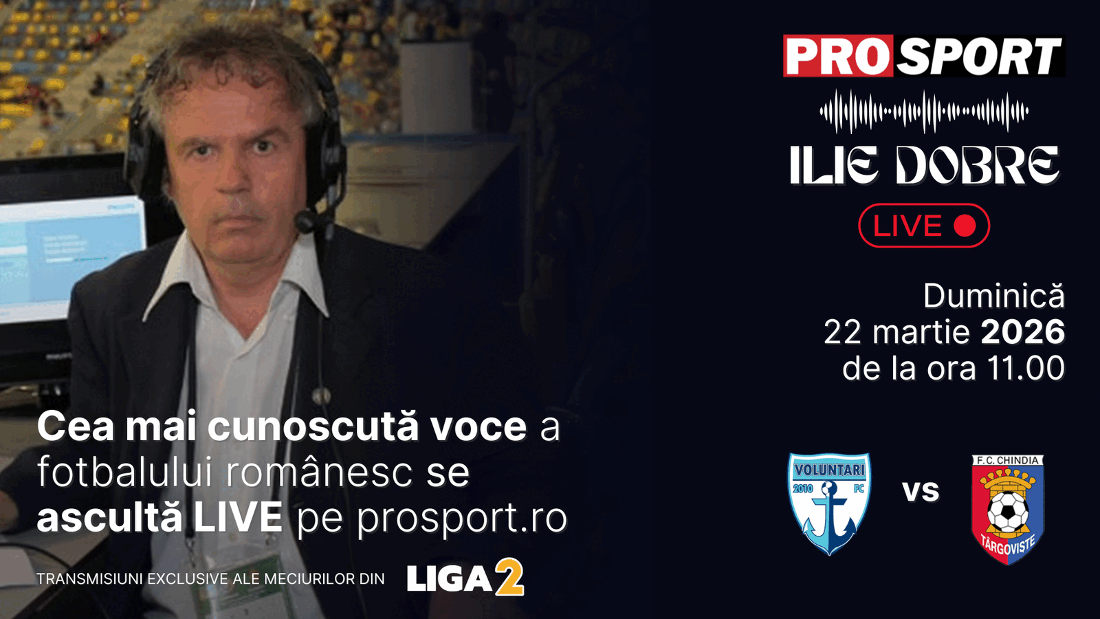 Ilie Dobre revine la microfon pentru a comenta meciul de fotbal dintre F.C