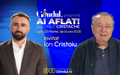 Ai aflat! cu ionuț cristache, live pe gândul: Ion cristoiu, luni, ora 15:00
