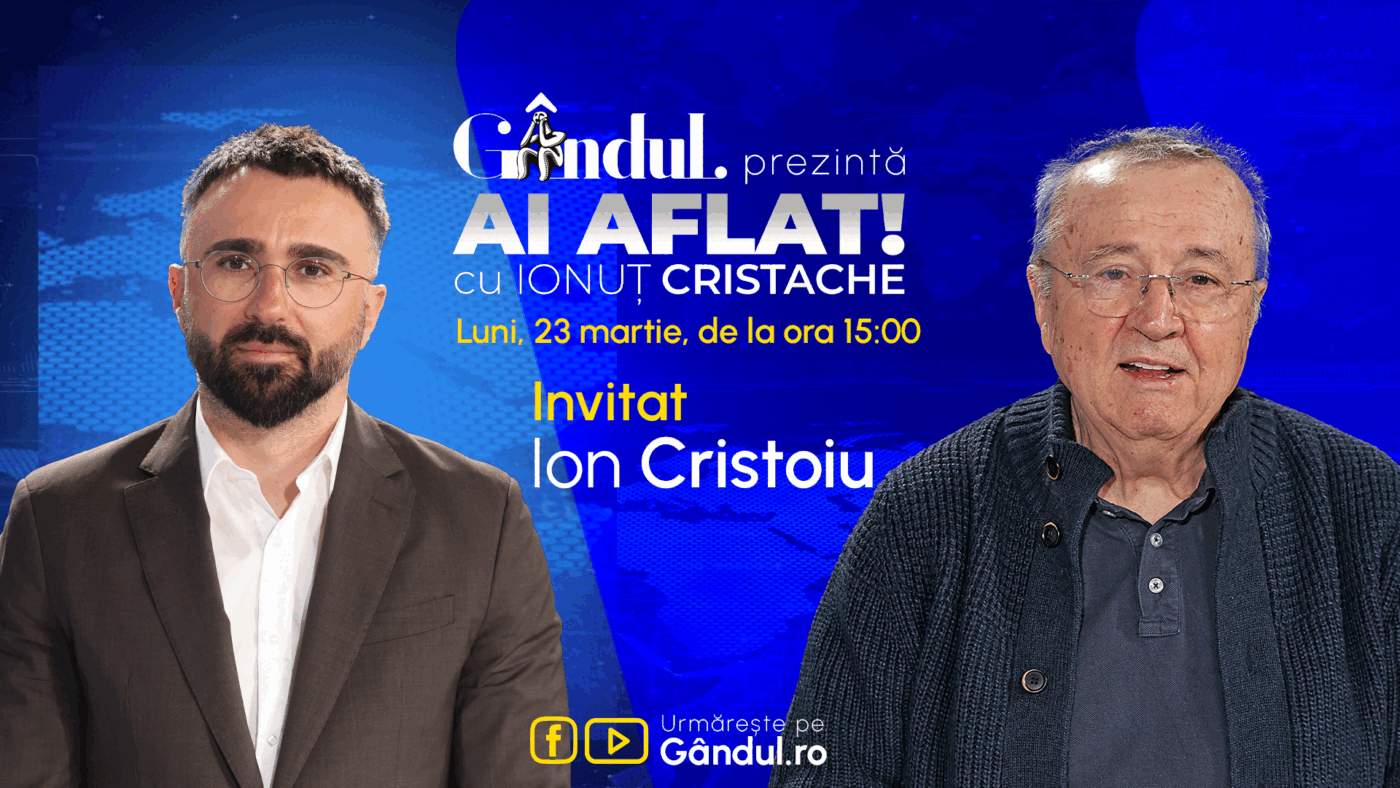 Ai aflat! cu ionuț cristache, live pe gândul: Ion cristoiu, luni, ora 15:00