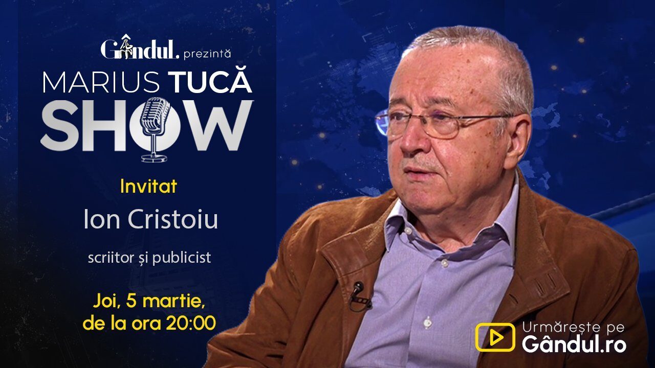 Marius Tucă Show cu Ion Cristoiu, joi, în direct pe Gândul de la ora 20