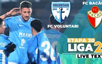 Voluntari și Bacău deschid etapa a 20-a din Liga 2