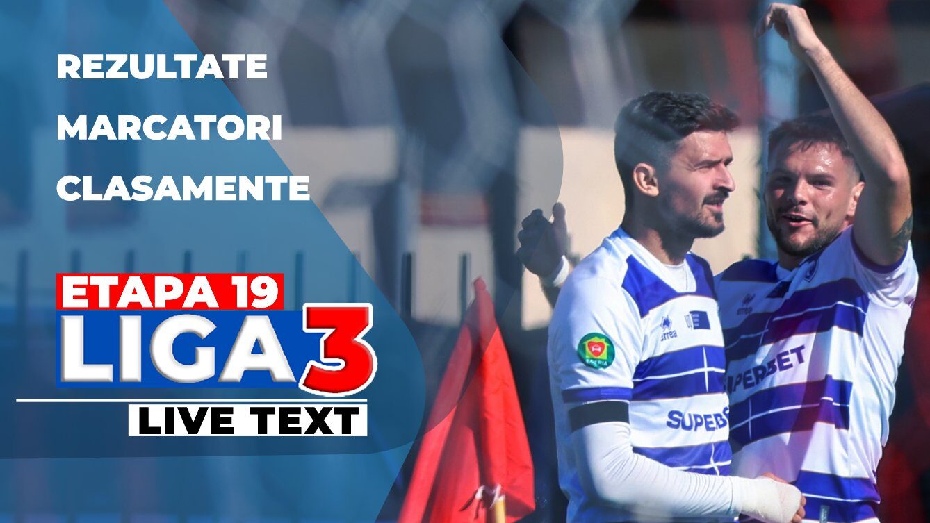 Rezultate etapa 19 liga 3, sezonul 2025-2026