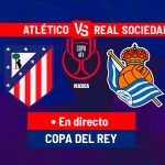 Atletico Madrid – Real Sociedad: Duel de foc în La Liga