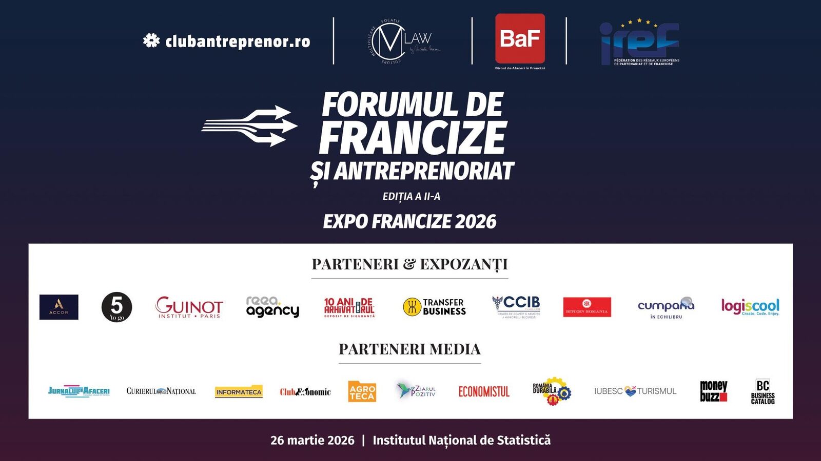 București, 27 martie 2026 – A doua ediție a Forumului de francize și antreprenoriat, organizat de Club Antreprenor, CMV Law by Mihaela Mocanu și BaF – Biroul de Afaceri în Franciză, a atras numeroși antreprenori și specialiști la Institutul Național de Statistică