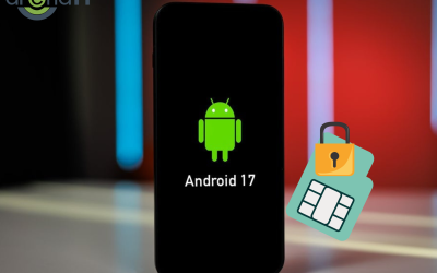 Noua protecție SIM în Android 17, prezentată de Arena IT