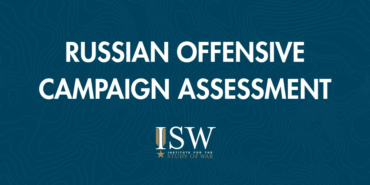Russian Offensive Campaign Assessment, April 10, 2026
