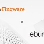 Finqware și Ebury automatizează complet operațiunile financiare