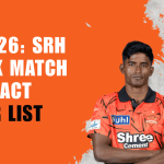SRH vs CSK: Listă IMPACT a jucătorilor, duel INCENDIAR pe teren