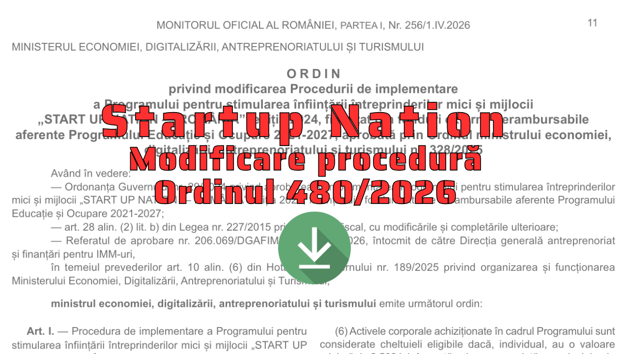Startup Nation: Ministerul Economiei modifică procedura de finanțare pentru a rezolva problema pragului la mijloacele fixe Ministerul Economiei a modificat procedura oficială a programului Startup Nation 2024-2026, ca urmare a avertismentelor privind neeligibilitatea unor achiziții