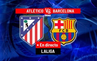 Atletico madrid – barcelona, duelul de foc din la liga