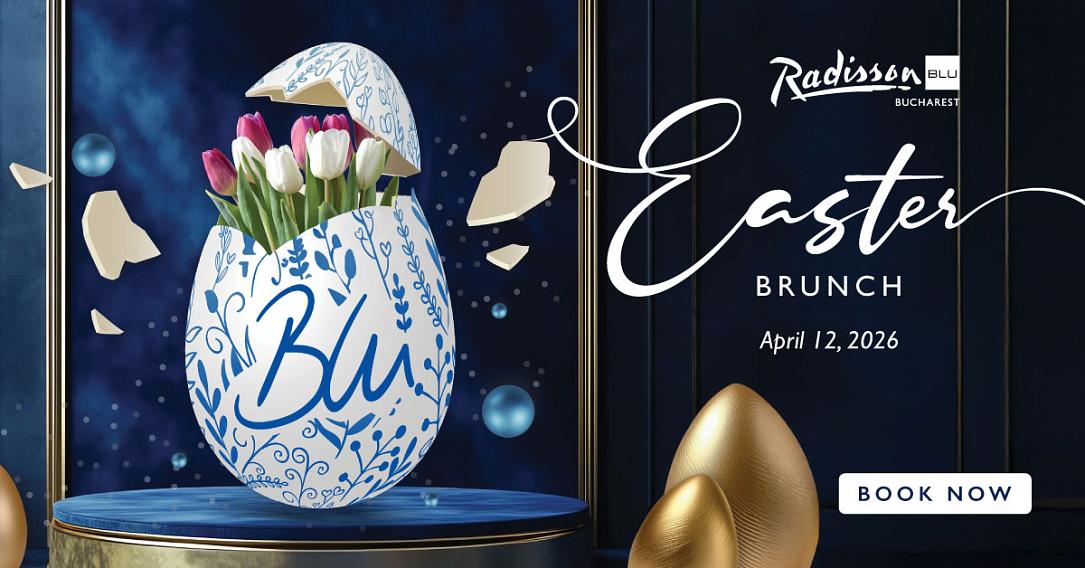Radisson Blu București organizează brunch de Paște pe 12 aprilie 2026