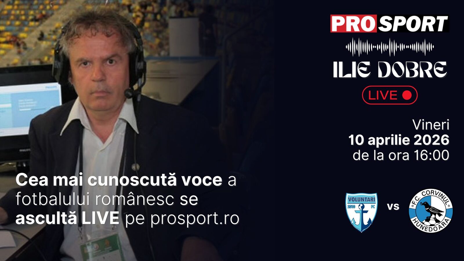 Ilie Dobre, comentator pro sport, live despre meciul fc voluntari