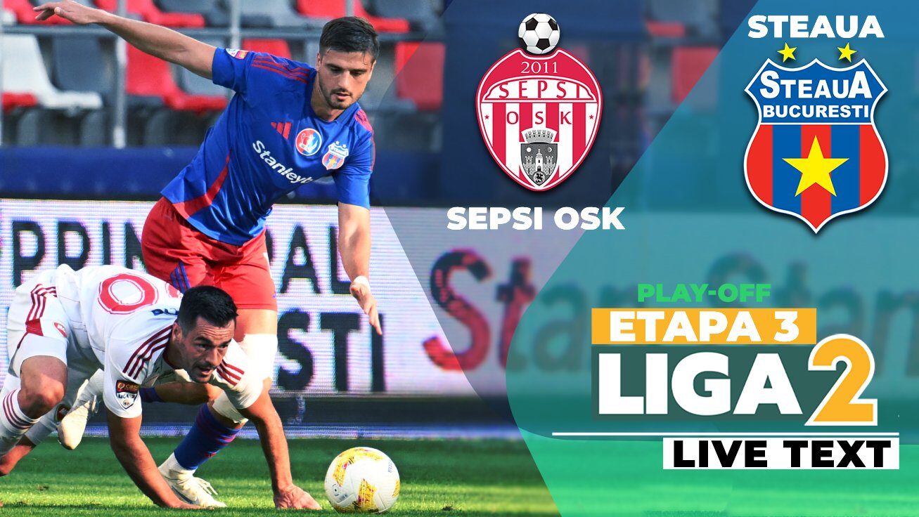Sepsi OSK și Steaua, duel de foc în Liga 2: Final de etapă cu suspans!
