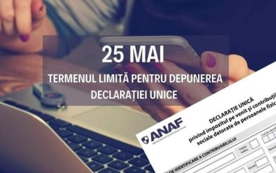 Ultima zi pentru Declarația Unică: Atenție la termenul limită, 25 Mai