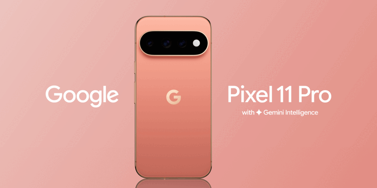 Google introduces Pixel 11, Pixel 11 Pro and Pixel 11 Pro XL