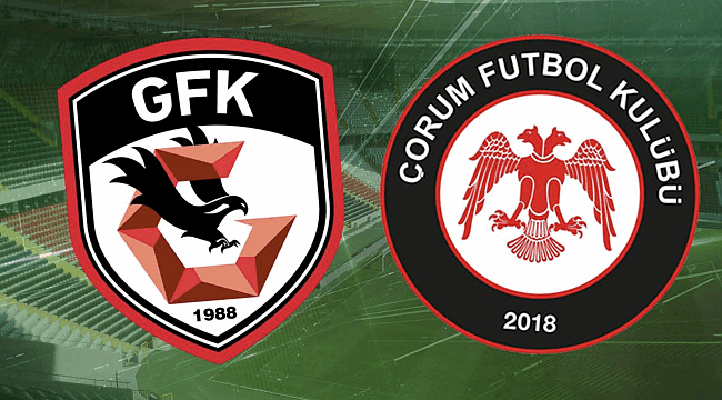 Gaziantep FK vs Çorum FK: Unde vezi meciul și la ce oră
